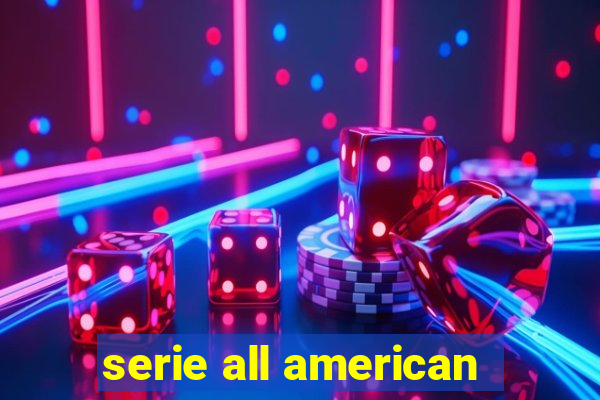 serie all american